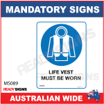 MANDATORY SIGN - MS089 - LIFE VEST MUST BE WORN